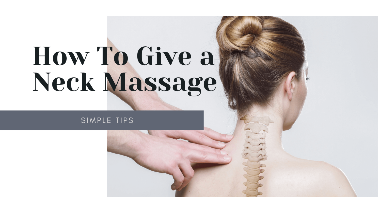 How To Give A Neck Massage Healthy Lifestyle 1229