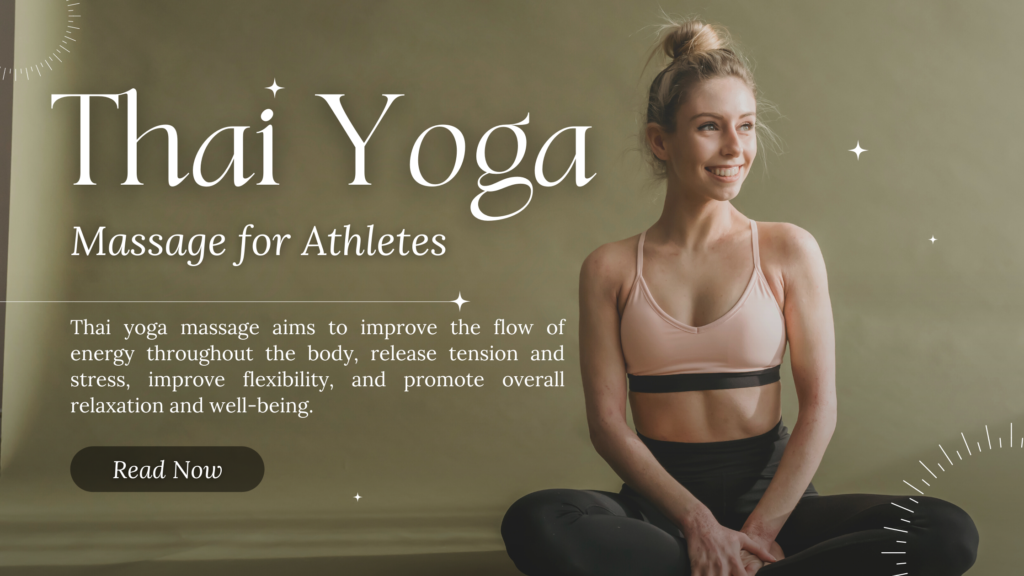 8 Benefits Of Thai Yoga Massage For Athletes