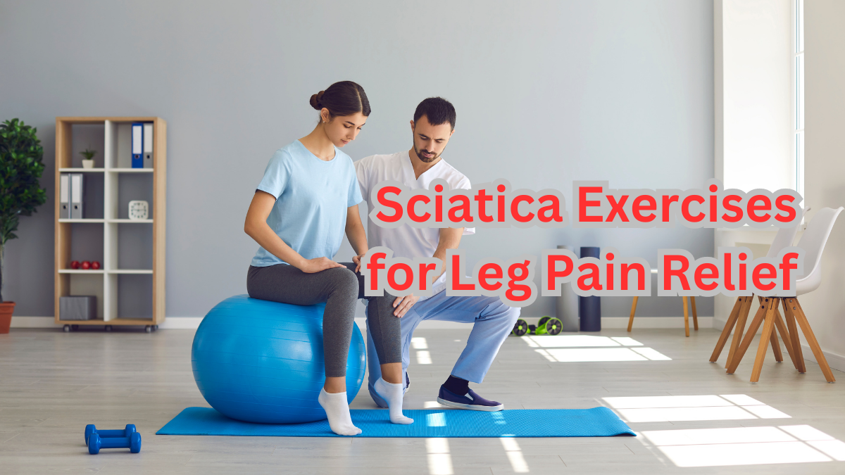 18 Min Sciatica Exercises For Leg Pain Relief